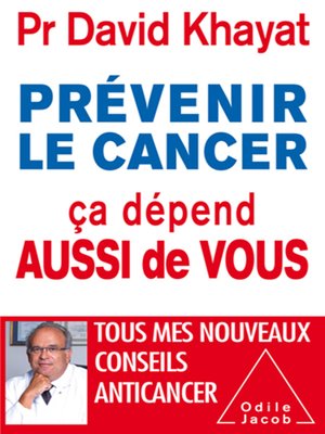 cover image of Prévenir le cancer, ça dépend aussi de vous